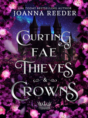 cover image of Courting Fae Thieves and Crowns